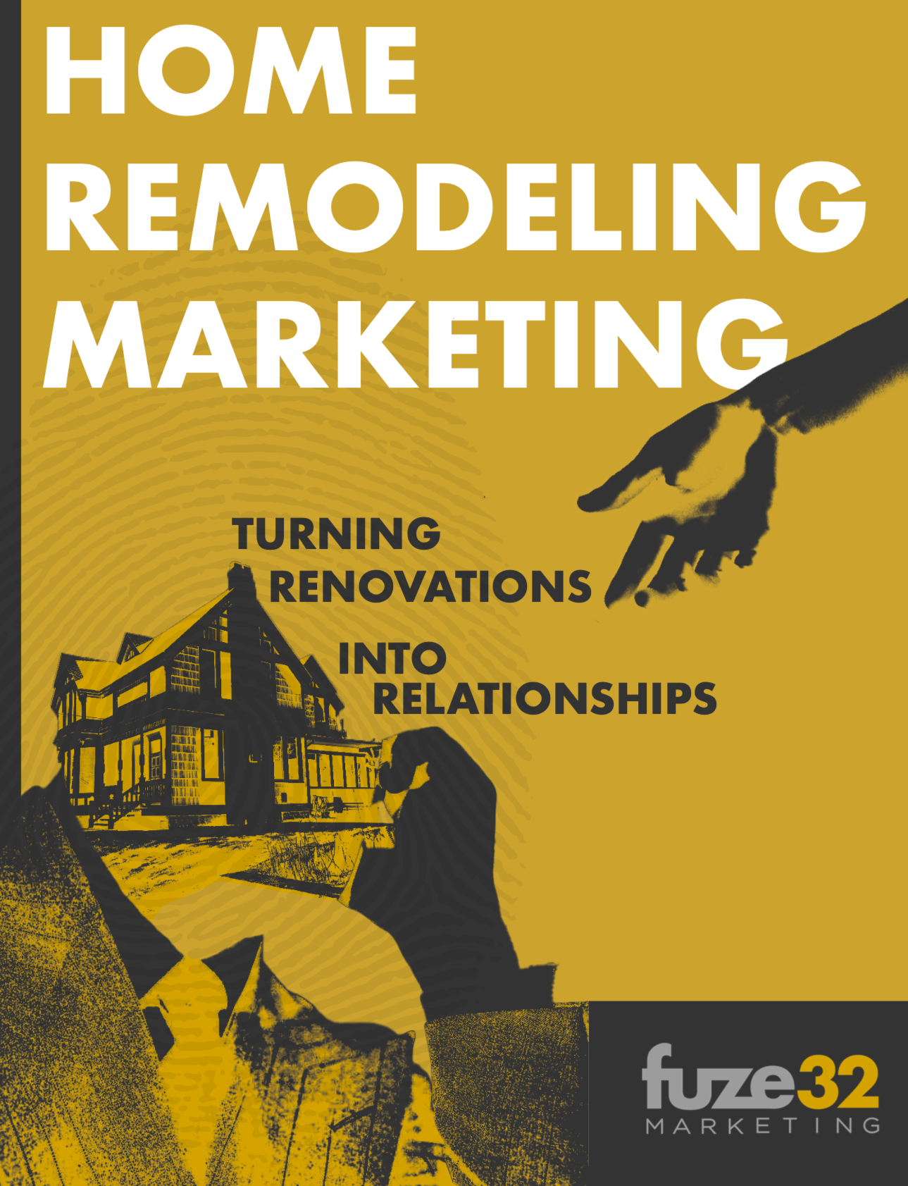 Home remodeling marketing - turning renovations into relationships